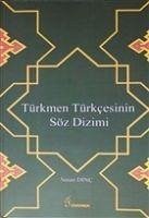 Türkmen Türkcesinin Söz Dizimi - Dinc, Sinan