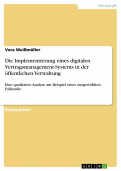 Die Implementierung eines digitalen Vertragsmanagement-Systems in der öffentlichen Verwaltung - Weißmüller, Vera
