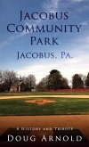 Jacobus Community Park - Jacobus, PA.