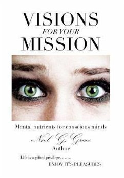 Visions for Your Mission - Grace, Noel G.