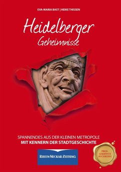 Heidelberger Geheimnisse - Bast, Eva-Maria;Thissen, Heike