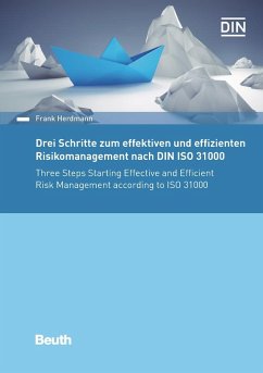 Drei Schritte zum effektiven und effizienten Risikomanagement nach DIN ISO 31000:2018 - Herdmann, Frank