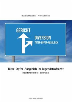 Täter-Opfer-Ausgleich im Jugendstrafrecht - Middelhof, Hendrik; Priem, Winfreid