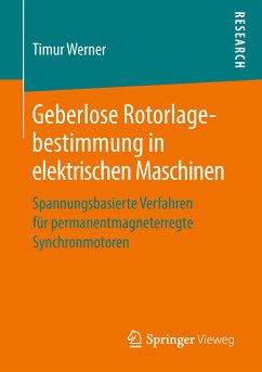 Geberlose Rotorlagebestimmung in elektrischen Maschinen (eBook, PDF) - Werner, Timur