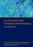Sozio-oekonomische Aspekte der Regulierung der Rechnungslegung (eBook, PDF)