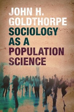 Sociology as a Population Science (eBook, ePUB) - Goldthorpe, John H.