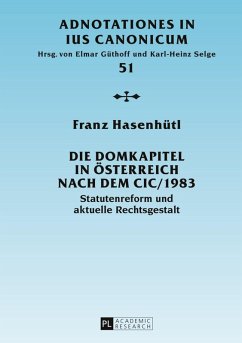 Die Domkapitel in Oesterreich nach dem CIC/1983 (eBook, PDF) - Hasenhutl, Franz