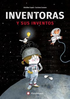 Inventoras Y Sus Inventos - Lopez, Aitziber