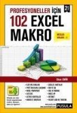 Profesyoneller icin 102 Örnekle Excel Makro