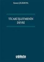 Ticari Isletmenin Devri Ciltli - Celikboya, Kerem