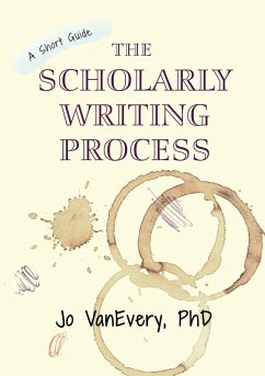 The Scholarly Writing Process - Vanevery, Jo