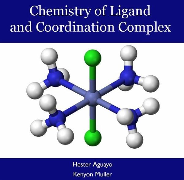 Chemistry of Ligand and Coordination Complex (eBook, PDF)