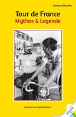 Tour de France. Mythos & Legende (eBook, ePUB)