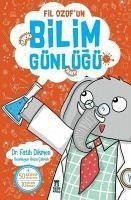 Fil Ozofun Bilim Günlügü - Dikmen, Fatih