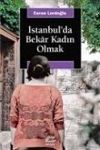 Istanbulda Bekar Kadin Olmak