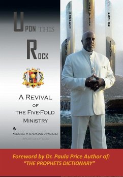 Upon This Rock, Revival of the Five-Fold Ministry