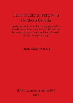 Early Medieval Pottery in Northern Croatia - Sekelj Ivan¿an, Tajana