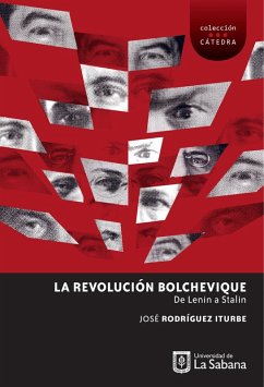 La Revolución Bolchevique: de Lenin a Stalin (eBook, ePUB) - Rodríguez Iturbe, José