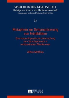 Metaphern zur Dehumanisierung von Feindbildern (eBook, ePUB) - Alexa Mathias, Mathias