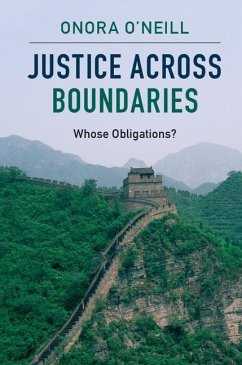 Justice across Boundaries (eBook, ePUB) - O'Neill, Onora