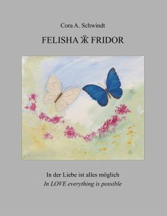 Felisha und Fridor (eBook, ePUB) - Schwindt, Cora A.