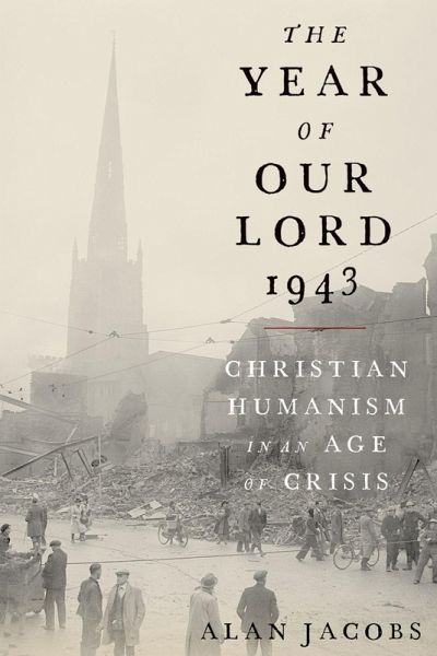 The Year of Our Lord 1943 (eBook, ePUB) The Year of Our Lord 1943 (eBook, ePUB)
