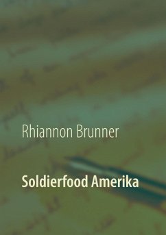 Soldierfood Amerika (eBook, ePUB)