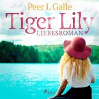 Tiger Lily - Liebesroman (Ungekürzt) (MP3-Download)