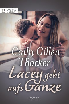 Lacey geht aufs Ganze (eBook, ePUB) - Thacker, Cathy Gillen