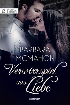 Verwirrspiel aus Liebe (eBook, ePUB) - Mcmahon, Barbara
