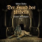 Der Hund des Unheils (Tatort Mittelalter, Band 2) (MP3-Download)