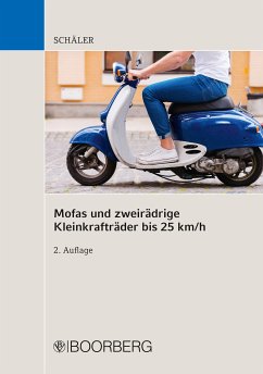 Mofas und zweirädrige Kleinkrafträder bis 25 km/h (eBook, PDF) - Schäler, Marco