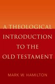 A Theological Introduction to the Old Testament (eBook, ePUB)