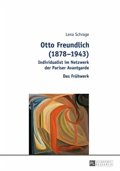 Otto Freundlich (1878-1943) (eBook, ePUB) - Lena Reichelt, Reichelt