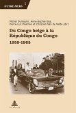 Du Congo belge a la Republique du Congo (eBook, PDF)