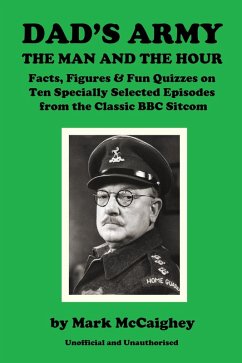 Dad's Army - The Man and The Hour (eBook, PDF) - McCaighey, Mark