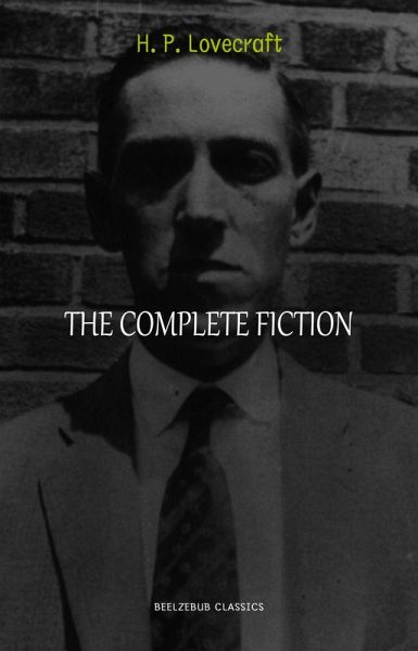 H. P. Lovecraft: The Complete Collection (eBook, ePUB)