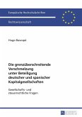 Die grenzueberschreitende Verschmelzung unter Beteiligung deutscher und spanischer Kapitalgesellschaften (eBook, PDF)
