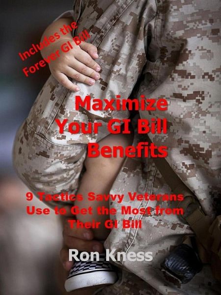 Maximize Your GI Bill Benefits (eBook, ePUB)