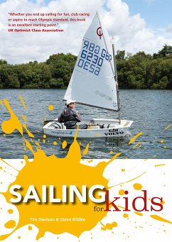 Sailing for Kids (eBook, ePUB) - Davison, Tim; Kibble, Steve