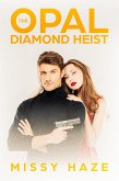 The Opal Diamond Heist (eBook, ePUB)