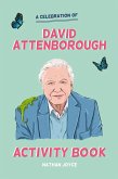 A Celebration of David Attenborough: The Activity Book (eBook, ePUB)