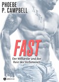 Fast - Der Milliardär und der Reiz des Verbotenen (eBook, ePUB)