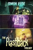 The Flashback Trilogy (eBook, ePUB) The Flashback Trilogy (eBook, ePUB)