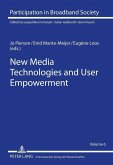 New Media Technologies and User Empowerment (eBook, PDF)