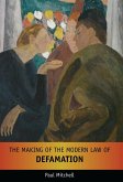 The Making of the Modern Law of Defamation (eBook, PDF)
