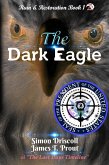 The Dark Eagle (Ruin & Restoration, #1) (eBook, ePUB)