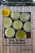 How To Make an Herbal Salve: An... - Bild 1