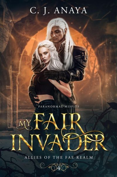 My Fair Invader (Paranormal Misfits, #4) (eBook, ePUB) My Fair Invader (Paranormal Misfits, #4) (eBook, ePUB)