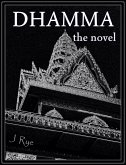 Dhamma, the novel (eBook, ePUB)